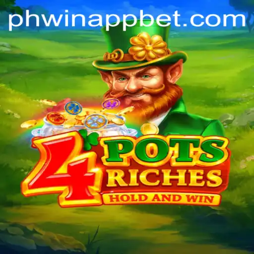 Exploring the Exciting World of 4potsriches on Phwin App