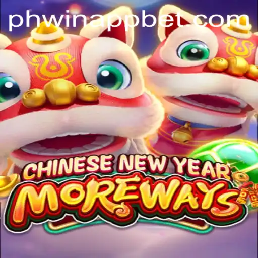 Discover the Excitement of 'CHINESENEWYEARMOREWAYS' on the PHWin App