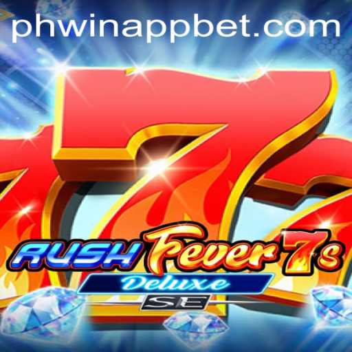 Experience the Thrill of RushFever7sDeluxeSE with the PHWin App