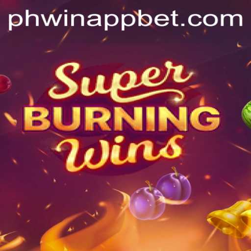 Exploring SuperBurningWins and the phwin app