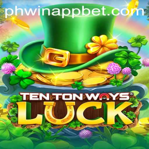 Explore the Thrilling World of TenTonWaysLuck on the Phwin App