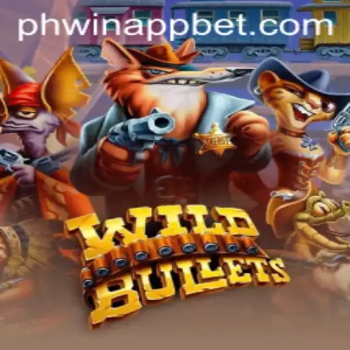 Exploring WildBullets: A Thrilling Adventure with Phwin App